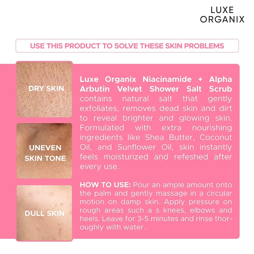 Luxe Organix Niacinamide + Alpha Arbutin Velvet Shower Salt Scrub – 320g